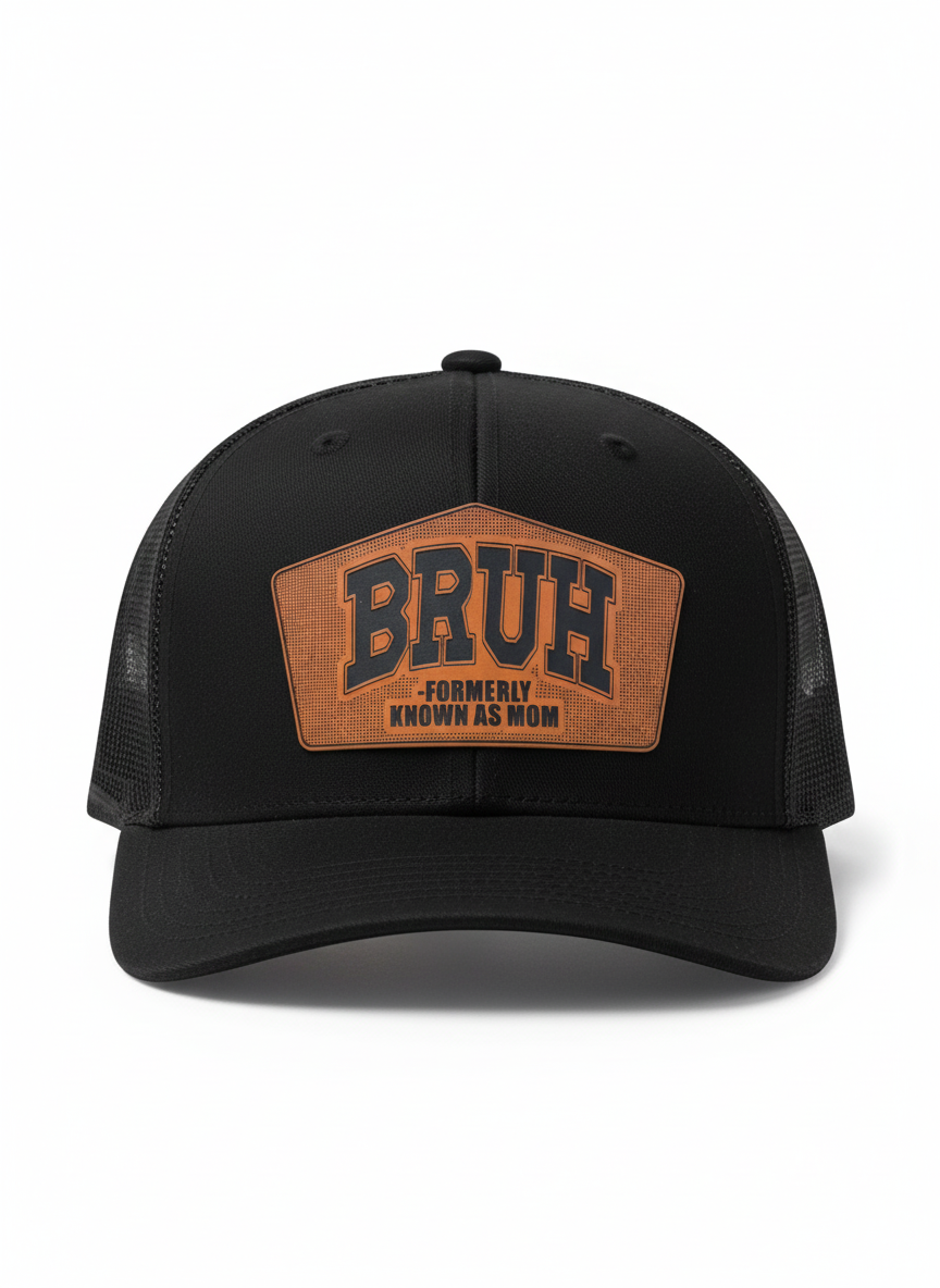 BRUH Leather Patch Hat | Formerly Known as Mom |