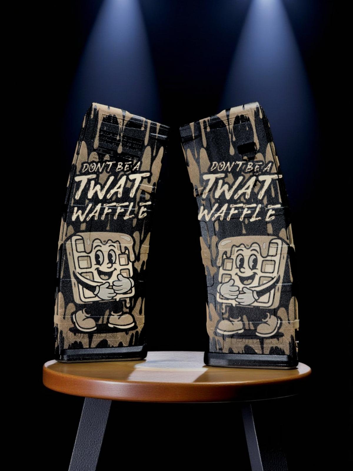 Don’t Be a Twat Waffle Custom Laser Engraved AR Magazines – Pointer Tactical Customs
