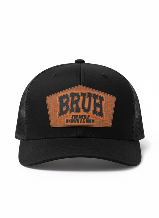 BRUH Leather Patch Hat | Formerly Known as Mom |