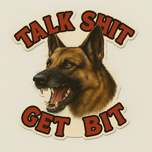 Talk Shit Get Bit – 2.5" Tactical K9 Vinyl Sticker